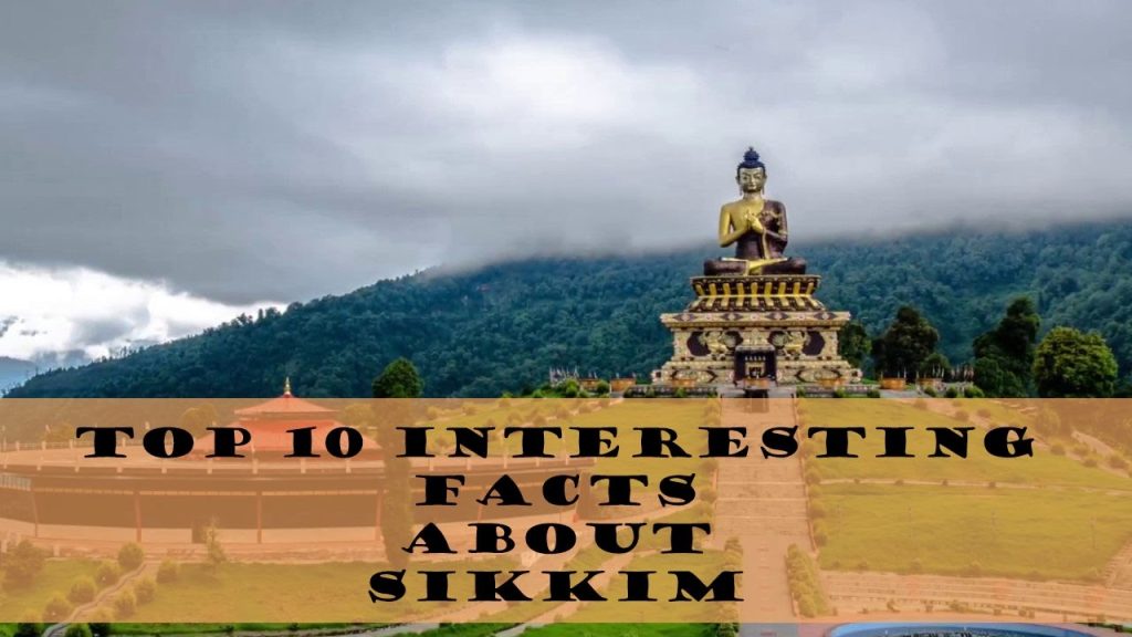Interesting Facts About Sikkim